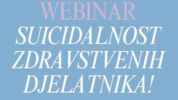 Webinar: Suicidalnost zdravstvenih djelatnika